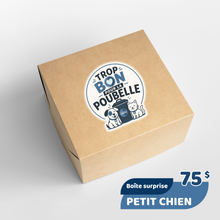 Load image into Gallery viewer, Trop bon pour la poubelle - Petit chien