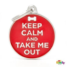 Load image into Gallery viewer, Médaille collection Charms, "KEEP CALM AND TAKE ME OUT", GRAND - Boutique Le Jardin Des Animaux -médailleBoutique Le Jardin Des AnimauxCH17KEEPOUT