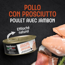 Load image into Gallery viewer, Conserve pour chat Nutrience Trattoria 70 gr - Effiloché aux poulet avec jambon
