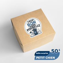 Load image into Gallery viewer, Trop bon pour la poubelle - Petit chien

